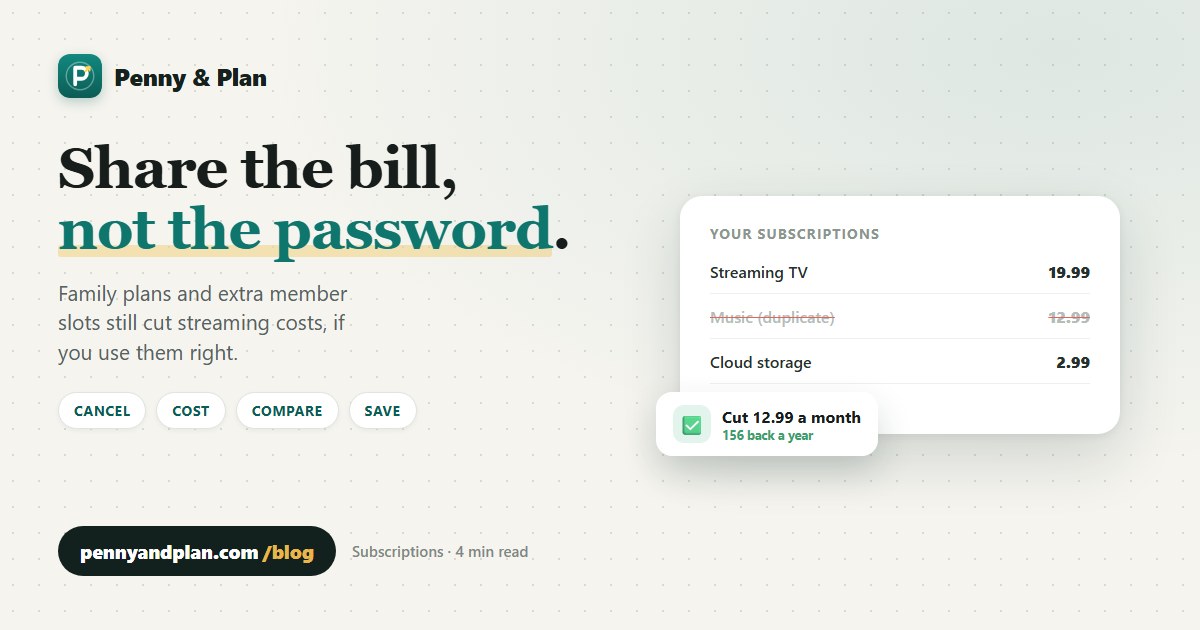 How to Share Streaming Costs With Family Legally